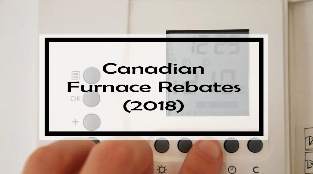 Canadian  Furnace Rebates (2018)